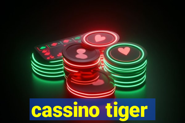 cassino tiger