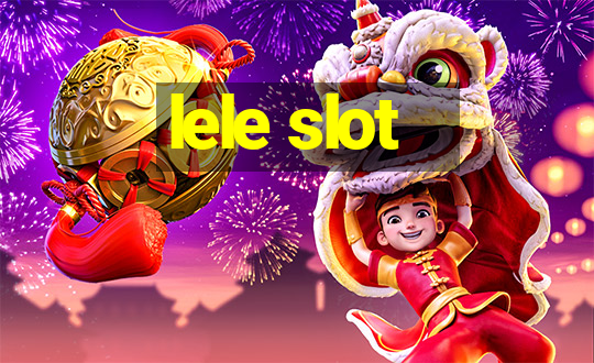 lele slot