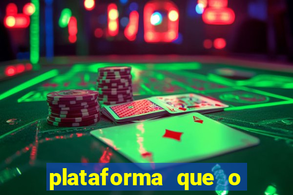 plataforma que o buzeira joga