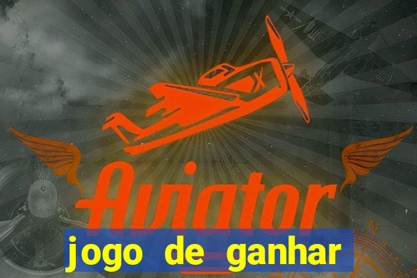 jogo de ganhar dinheiro ao se cadastrar