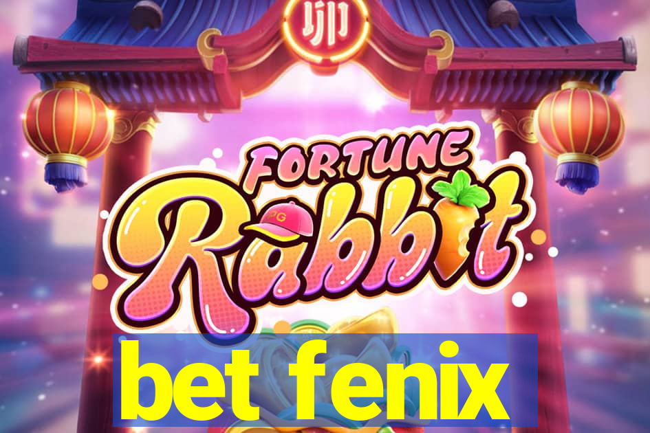 bet fenix