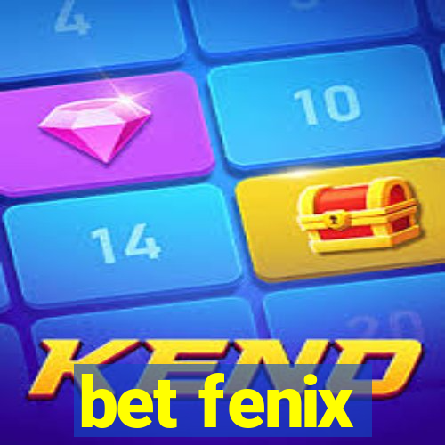 bet fenix