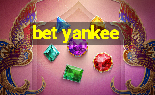 bet yankee