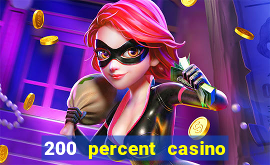 200 percent casino bonus uk