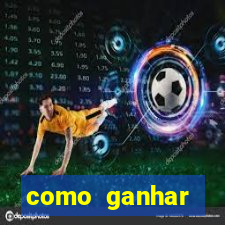 como ganhar dinheiro nos slots