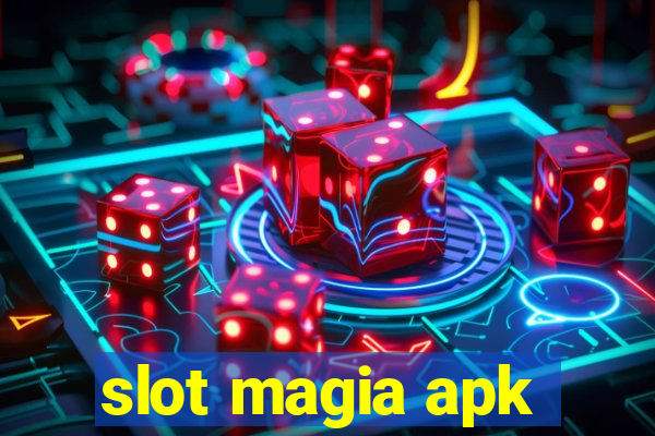 slot magia apk