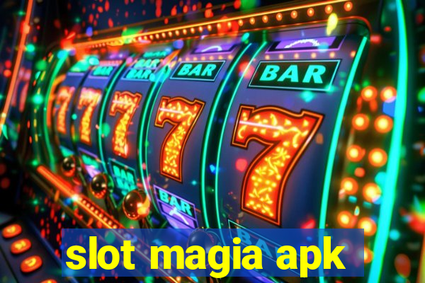 slot magia apk