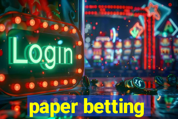 paper betting