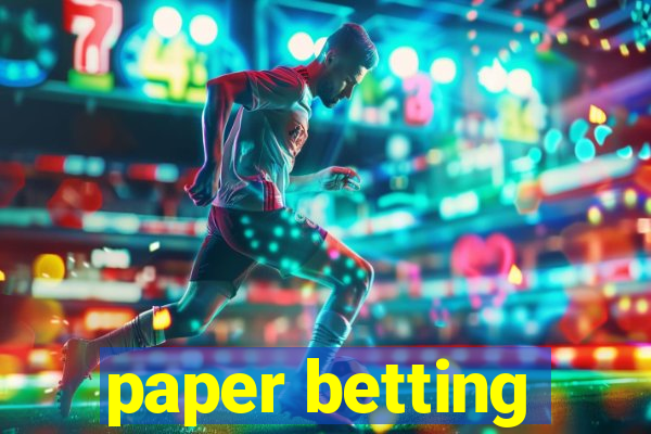 paper betting