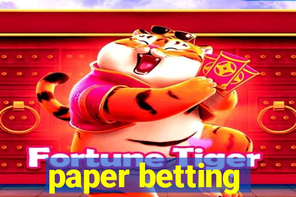 paper betting