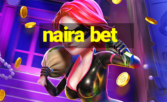 naira bet