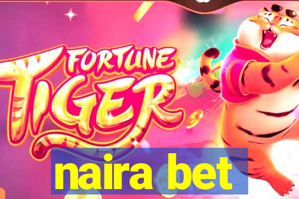 naira bet