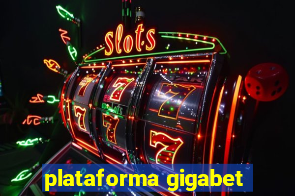 plataforma gigabet