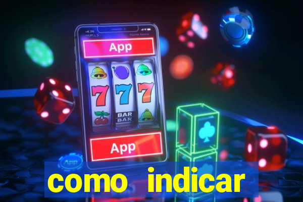 como indicar estrela bet