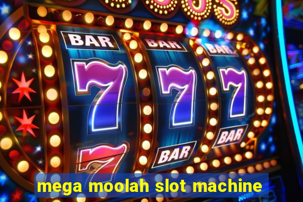 mega moolah slot machine