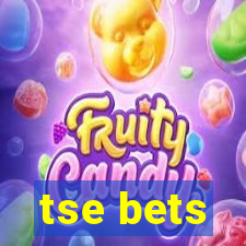 tse bets