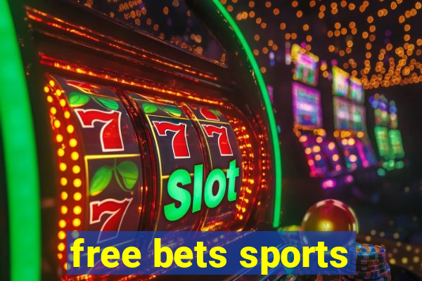 free bets sports