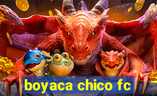 boyaca chico fc