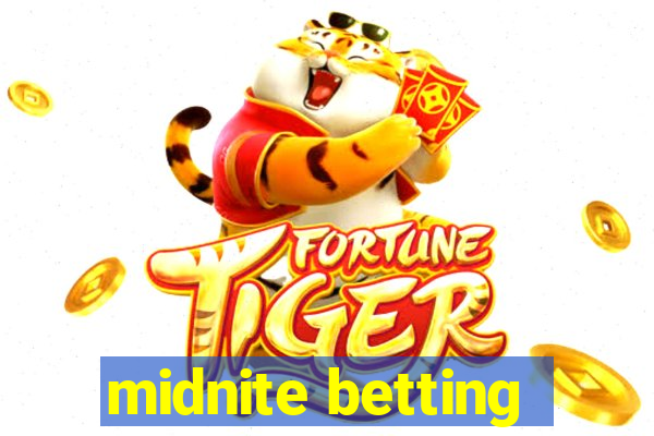 midnite betting