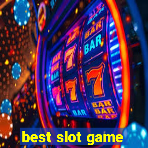 best slot game