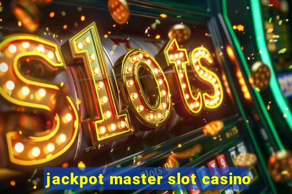 jackpot master slot casino