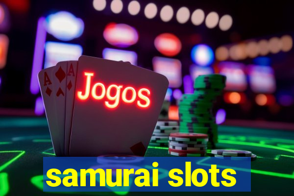 samurai slots