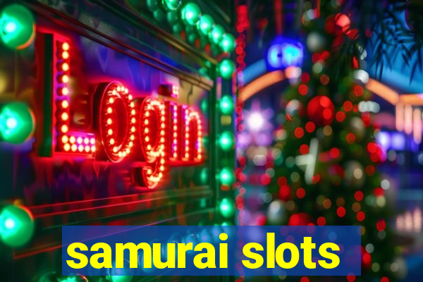 samurai slots