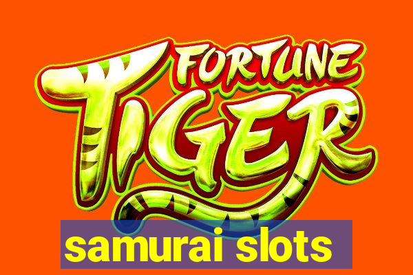 samurai slots