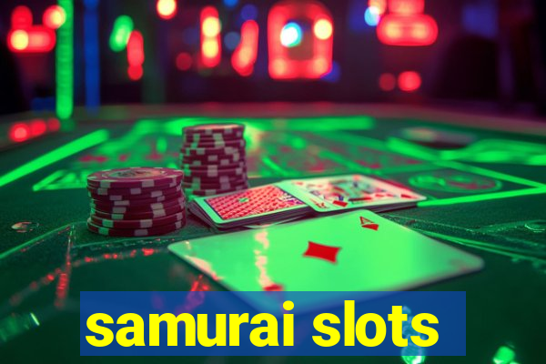 samurai slots