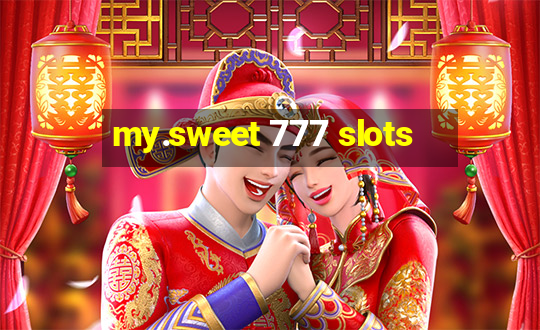 my.sweet 777 slots