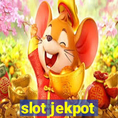 slot jekpot