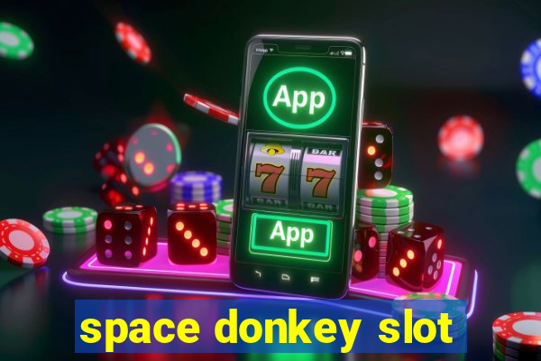 space donkey slot