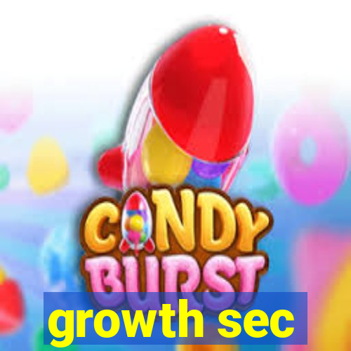 growth sec