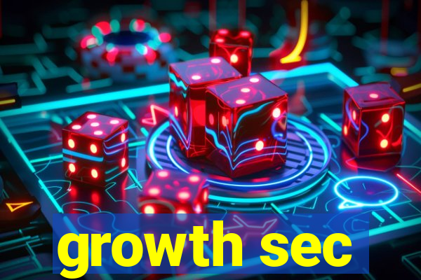 growth sec