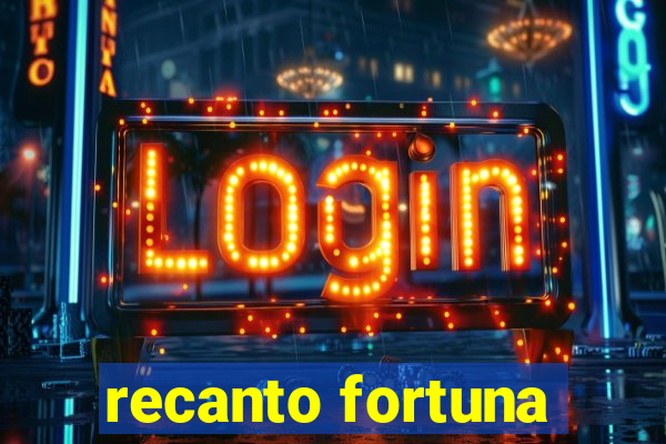 recanto fortuna