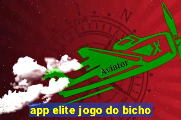 app elite jogo do bicho