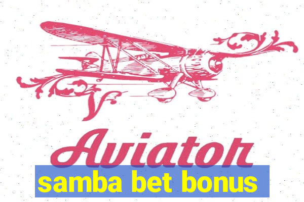 samba bet bonus