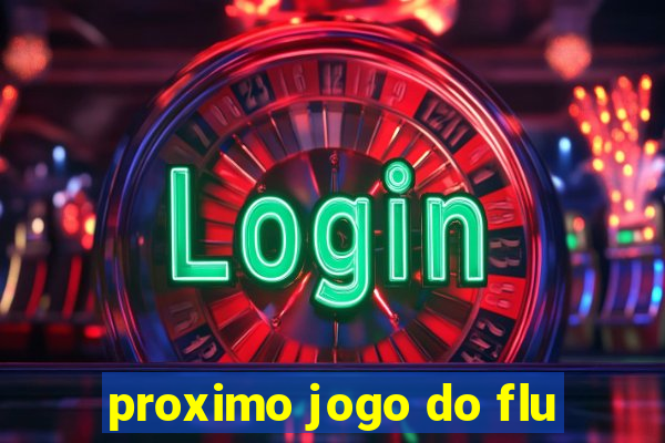 proximo jogo do flu