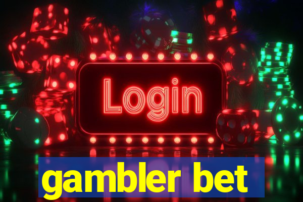 gambler bet