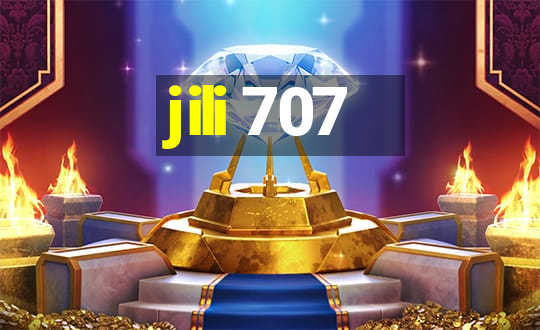 jili 707