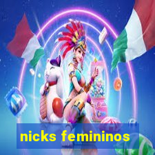 nicks femininos