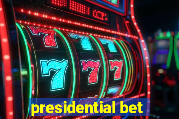 presidential bet