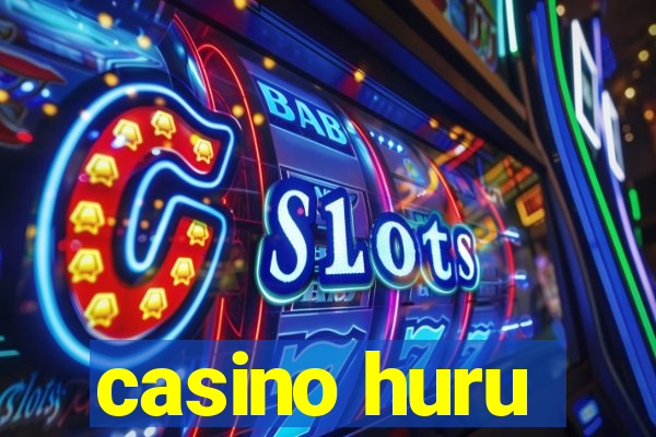 casino huru