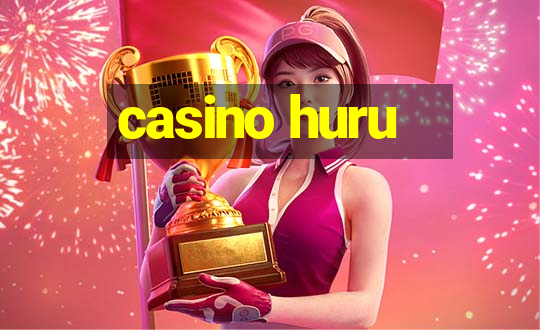 casino huru