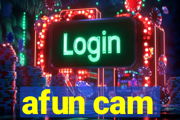 afun cam