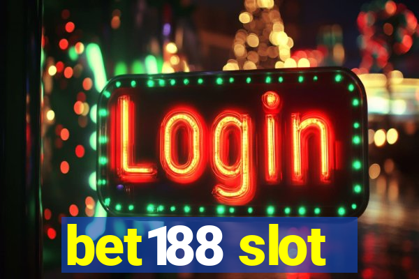 bet188 slot