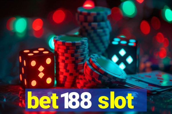 bet188 slot