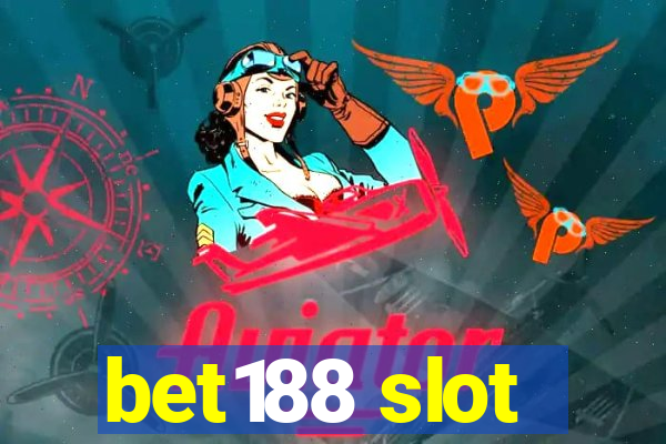 bet188 slot