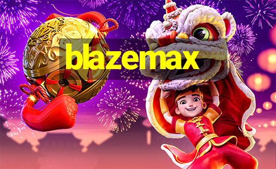 blazemax