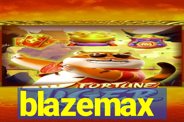 blazemax